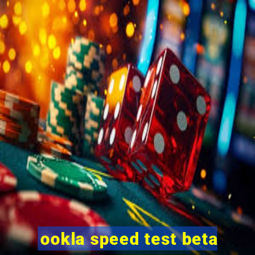 ookla speed test beta